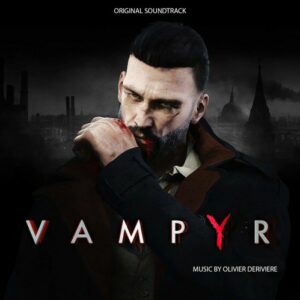 Vampyr (OST) - Olivier Deriviere