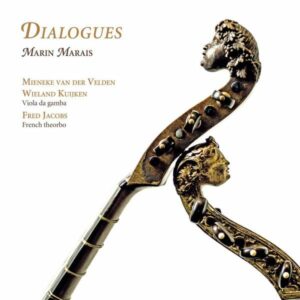Marais, Marin: Dialogues,  The Viola Da Gamba Suite