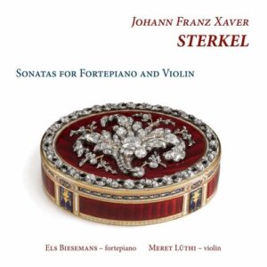 Sterkel: Sonatas For Fortepiano And Violin - Meret Lüthi