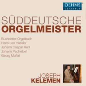 Suddeutsche Orgelmeister - Joseph Kelemen