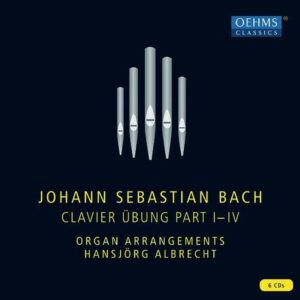 Bach: Clavier Übung Teile I-IV (Organ Arrangements) - Hansjorg Albrecht