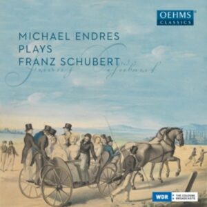 Incomparable Schubert With Michael Endres - Michael Endres
