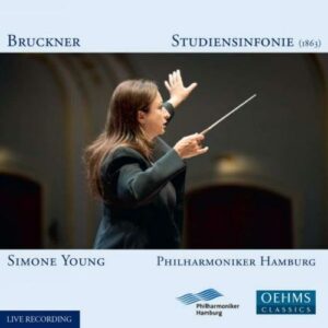 Anton Bruckner: Studien-Symphony - Simone Young