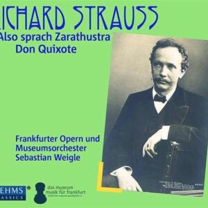 Strauss: Also Sprach Zarathustra, Don Quixote - Sebastian Weigle