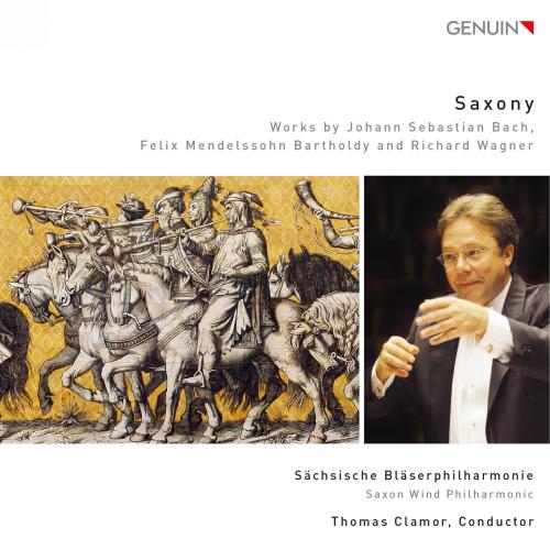 Saxony : Arrangements pour vents d'œuvres de Bach, Mendelssohn et Wagner. Clamor.