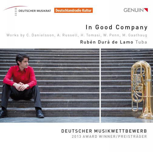 In good company. Œuvres pour tuba de Danielsson, Russell, Tomasi, Penn, Gaathaug. Durá de Lamo.