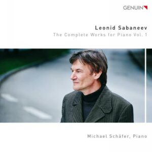Leonid Sabaneïev : Intégrale de l'œuvre pour piano, vol. 1. Schäfer.