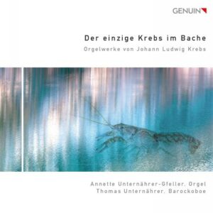 Johann Ludwig Krebs : Œuvres pour orgue. Unternäher-Gfeller, Unternäher.