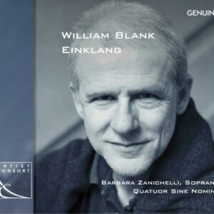 William Blank : Einklang. Zanichelli, Quatuor Sine Nomine.