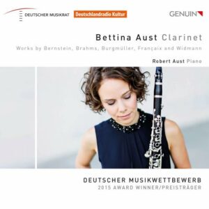 Bettina Aust : Œuvres pour clarinette de Bernstein, Brahms, Burgmüller, Françaix et Widmann.
