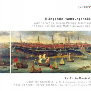 Klingende Hamburgensien : Œuvres pour violon et clavecin. La Porta Musicale.