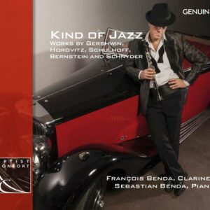 Kind of Jazz : Œuvres pour clarinette et piano de Gershwin, Horovitz, Schulhoff, Bernstein, Schnyder. Benda.