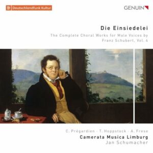 Schubert: Die Einsiedelei, Complete Choral Works for Male Voices, Volume 4 - Camerata Musica Limburg