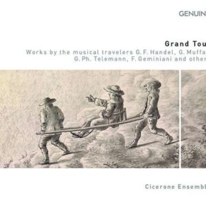 Grand Tour, Works by musical Travelers - Cicerone Ensemble