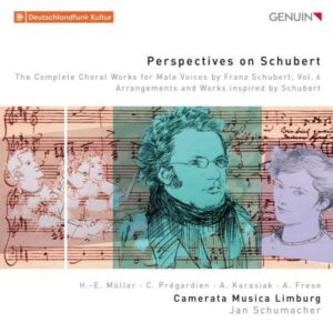 Perspectives on Schubert: The Complete Choral Works for Male Voices by Franz Schubert, Vol. 6 - Camerata Musica Limburg