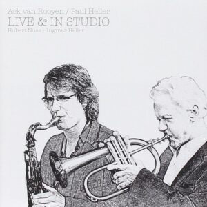 Live & In Studio - Ack Van Rooyen / Paul Heller