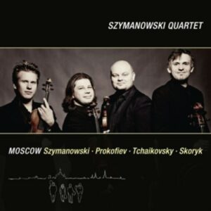 Prokofiev / Szymanowski / Tchaikovsky: Moscow - Szymanowski Quartet