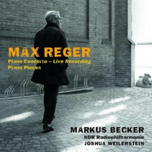 Reger: Piano Concerto - Markus Becker