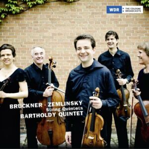 Bruckner / Zemlinsky: String Quintets - Bartholdy Quintet