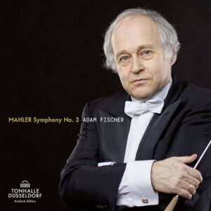 Mahler: Symphony No.3 - Adam Fischer