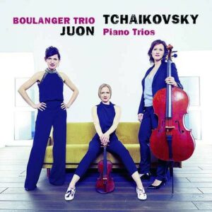 Tchaikovsky / Juon - Boulanger Trio