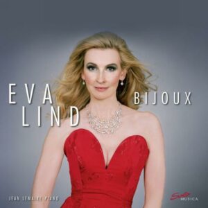 Fauré / Debussy / Satie / Massenet: Bijoux - French Songs For Soprano - Eva Lind