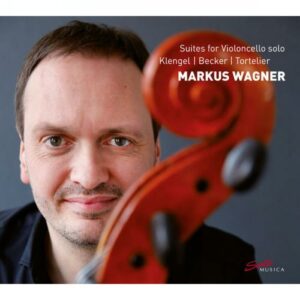 Julius / Becker, Hugo / Tortel Klengel: Suites For Violoncello Solo - Wagner, Markus