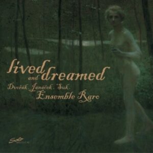 Lived and Dreamed - Ensemble Raro