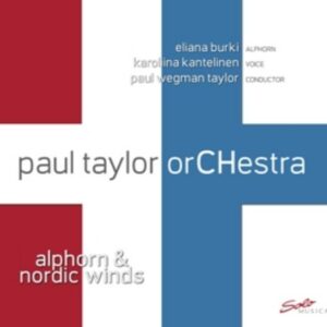 Alphorn & Nordic Winds - paul taylor orCHestra