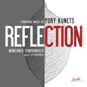 Yury Kunets: Reflection - Münchner Symphoniker