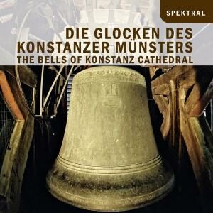 Various Composers: The Bells Of Konstanz Cathedral