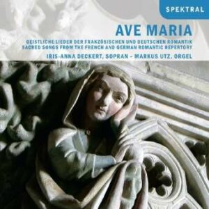 Various Composers: Ave Maria,  Spiritual Songs Of The G