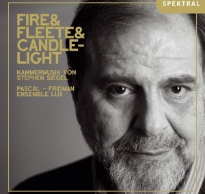 Siegel, Stephen (B1943): Siegel: Fire & Fleete & Candlelight