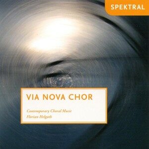 Schnittke, Sandstrom, Augustinas, J: Via Nova Chor Sings Contemporary Choral Music