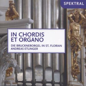 Wagner, Vivaldi, Bach, Etlinger, Re: In Chordis Et Organo