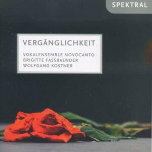 Bach, Schubert, Mendelssohn, Schutz: Verganglichkeit