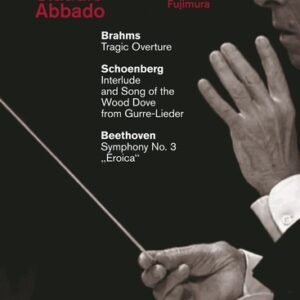 Schoenberg, Beethoven Brahms: Tragic Overture, Sym. No.3 - Lucerne Festival Orchestra / Abbado