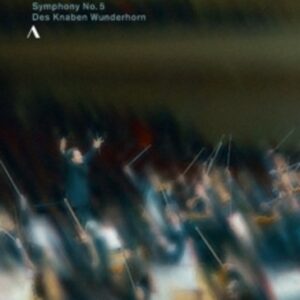 Mahler: Des Knaben Wunderhorn, Symphony No.5 - Matthias Goerne & Andris Nelsons