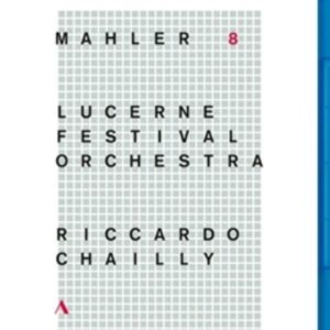 Gustav Mahler: Symphony No. 8 - Riccardo Chailly