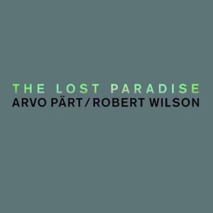 Part: Adam's Passion / The Lost Paradise - Tönu Kaljuste