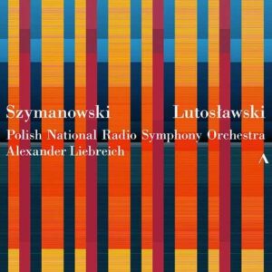 Szymanowski / Lutoslawski: Orchestral Works - Gautier Capucon