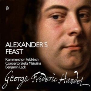 George Frideric Handel: Alexander's Feast - Concerto Stella Matutina