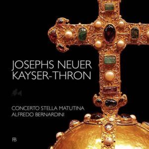 Erlebach, P. H.: Josephs Neuer Kayser-Thron