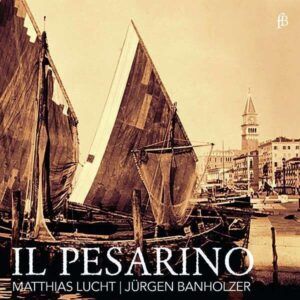 Il Pesarino, Motets From Venice - Matthias Lucht
