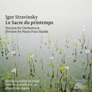 Igor Stravinsky: Le Sacre Du Printemps - Sinfonieorchester Basel / Davies