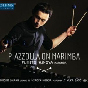 Piazzolla On Marimba - Fumito Nunoya
