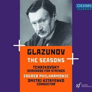 Tchaikovsky: Serenade For Strings / Glazunov: The Seasons - Dmitri Kitaenko
