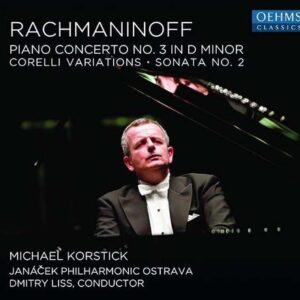 Rachmaninov: Piano Concerto No.3, Corelli Variations, Piano Sonata No.2 - Michael Korstick