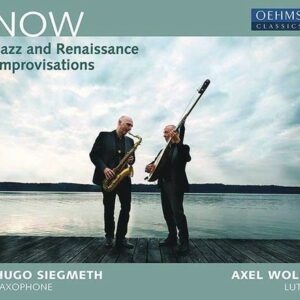 Now, Jazz And Renaissance Improvisations - Axel Wolf & Hugo Siegmeth