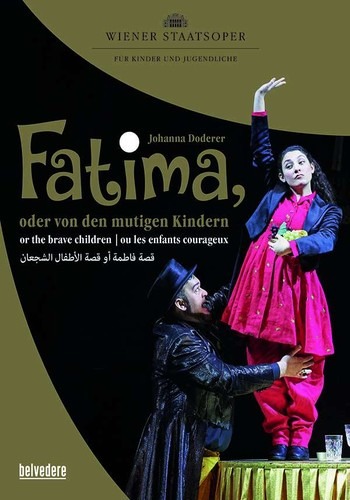 Johanna Doderer: Fatima Or The Brave Children - Wiener Staatsoper